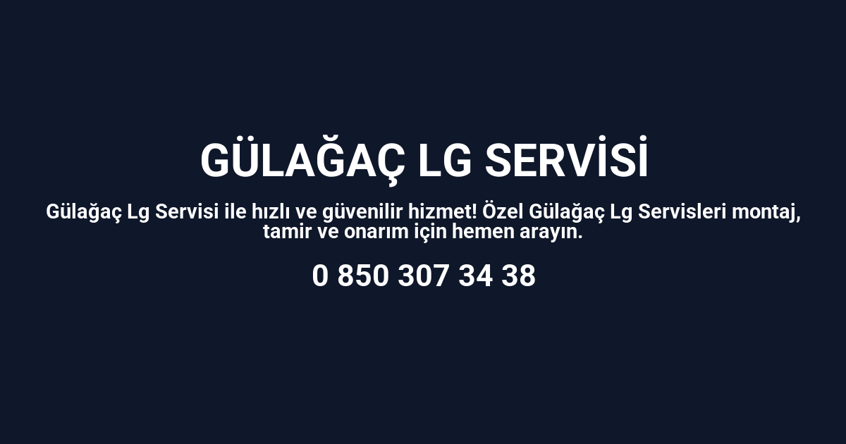 Gülağaç Lg Servisi